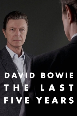 watch free David Bowie: The Last Five Years