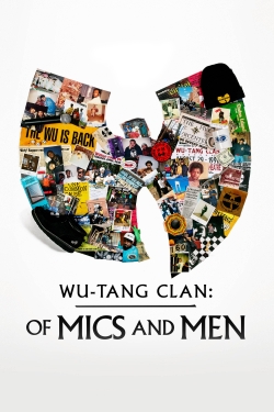 watch free Wu-Tang Clan: Of Mics and Men