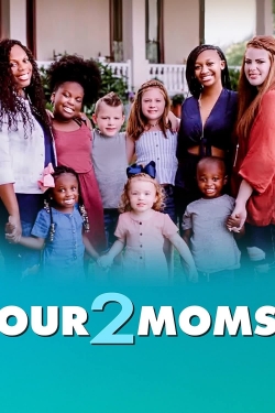 watch free Our 2 Moms