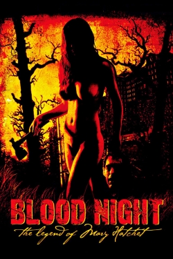 watch free Blood Night: The Legend of Mary Hatchet