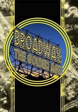 watch free Broadway: The Golden Age, by the Legends Who Were There