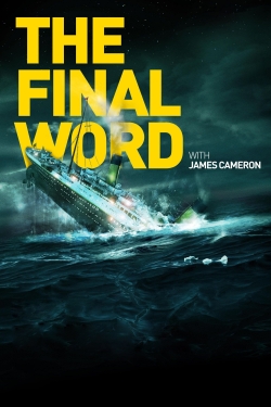 watch free Titanic: The Final Word with James Cameron