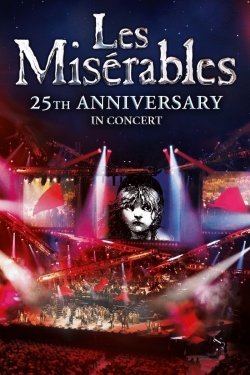 watch free Les Misérables in Concert - The 25th Anniversary