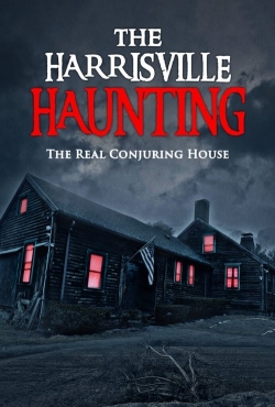 watch free The Harrisville Haunting: The Real Conjuring House