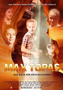 watch free Max Topas: The Book of the Crystal Children
