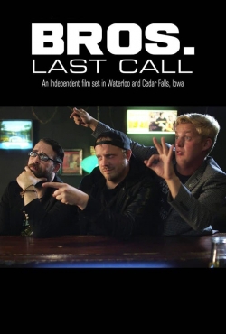 watch free Bros. Last Call