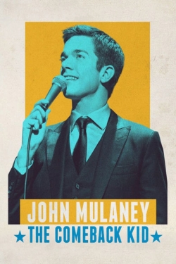 watch free John Mulaney: The Comeback Kid