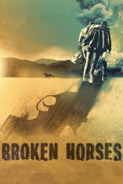 watch free Broken Horses
