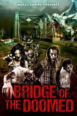 watch free Bridge of the Doomed