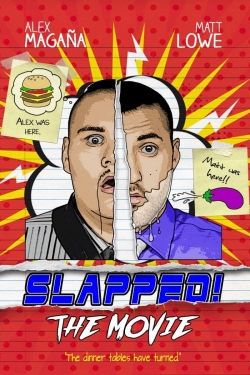 watch free Slapped! The Movie