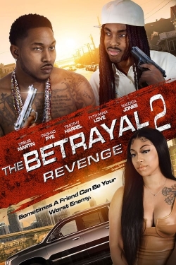 watch free The Betrayal 2: Revenge
