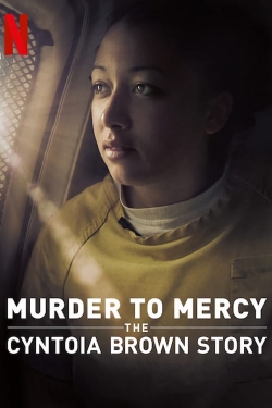 watch free Murder to Mercy: The Cyntoia Brown Story