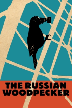 watch free The Russian Woodpecker