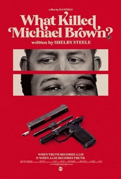 watch free What Killed Michael Brown?