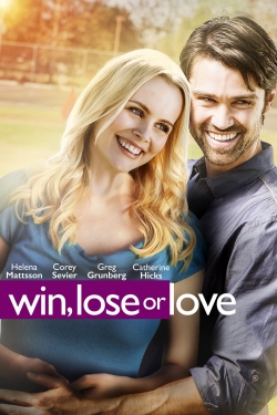 watch free Win, Lose or Love