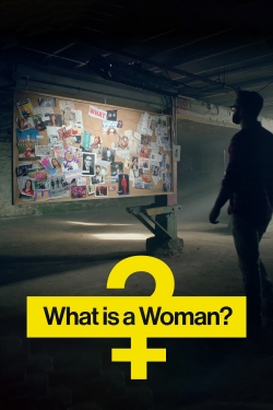 watch free What Is a Woman?