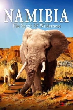 watch free Namibia - The Spirit of Wilderness