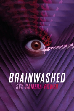 watch free Brainwashed: Sex-Camera-Power