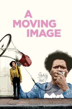 watch free A Moving Image