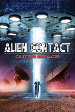 watch free Alien Contact: Outer Space