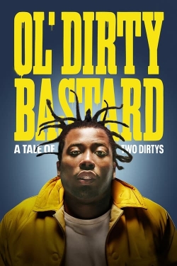 watch free Ol' Dirty Bastard: A Tale of Two Dirtys