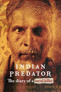 watch free Indian Predator: The Diary of a Serial Killer