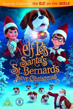 watch free Elf Pets: Santa's St. Bernards Save Christmas