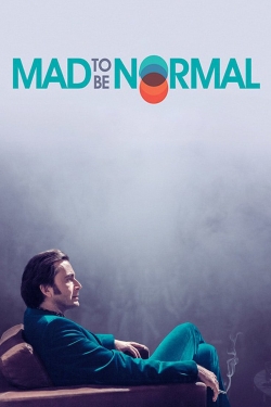 watch free Mad to Be Normal