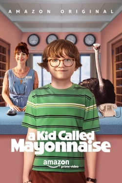 watch free A Kid Called Mayonnaise
