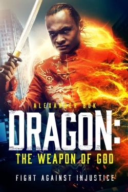watch free Dragon: The Weapon of God