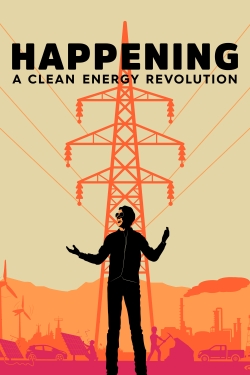 watch free Happening: A Clean Energy Revolution