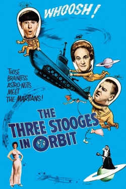 watch free The Three Stooges in Orbit