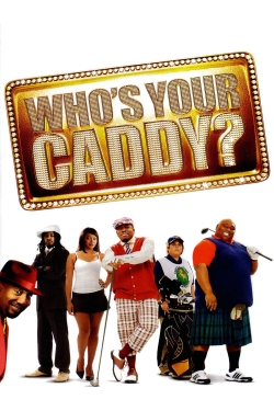 watch free Who's Your Caddy?