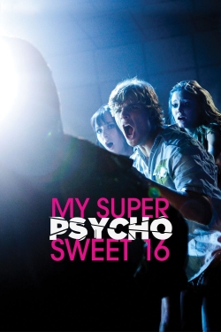 watch free My Super Psycho Sweet 16