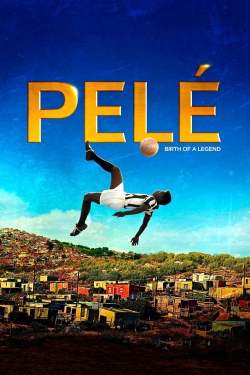 watch free Pelé: Birth of a Legend