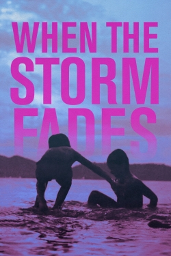 watch free When the Storm Fades