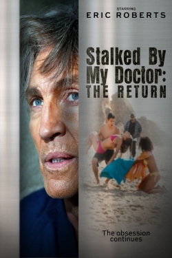 watch free Stalked by My Doctor: The Return