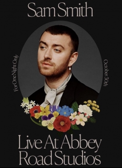 watch free Sam Smith: Love Goes - Live at Abbey Road Studios