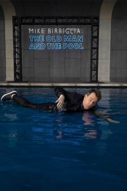 watch free Mike Birbiglia: The Old Man and the Pool