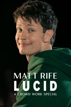 watch free Matt Rife: Lucid - A Crowd Work Special