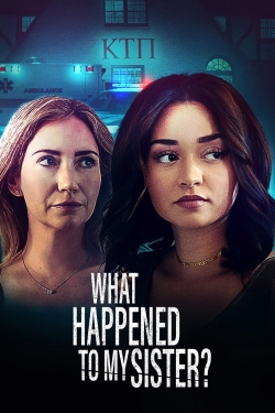 watch free What Happened to My Sister