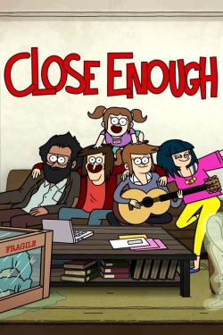 watch free Close Enough