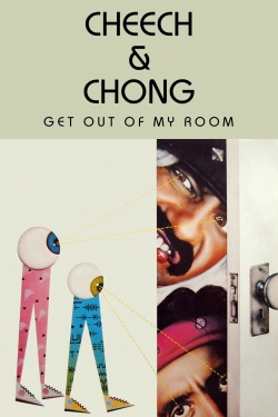watch free Cheech & Chong Get Out of My Room