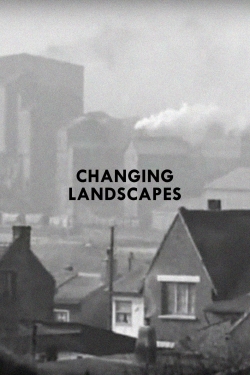 watch free Changing Landscapes