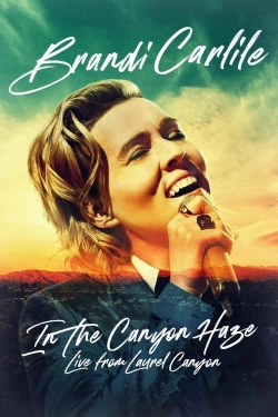 watch free Brandi Carlile: In the Canyon Haze – Live from Laurel Canyon