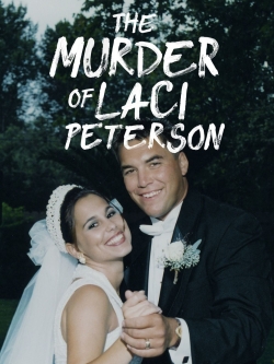 watch free The Murder of Laci Peterson