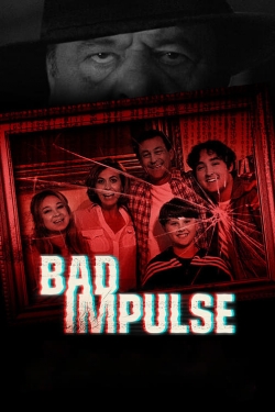 watch free Bad Impulse