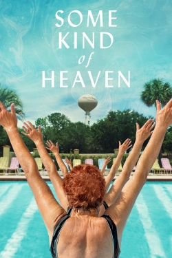 watch free Some Kind of Heaven