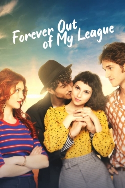 watch free Forever Out of My League
