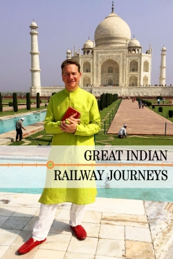 watch free Great Indian Railway Journeys